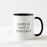 A esperança não é uma caneca da estratégia