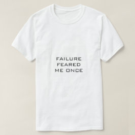 A FALHA DE Texto Preto da T-shirt Branca ME RECEBE