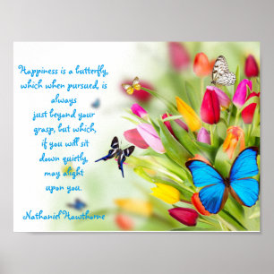 A "felicidade é um poster da borboleta"…