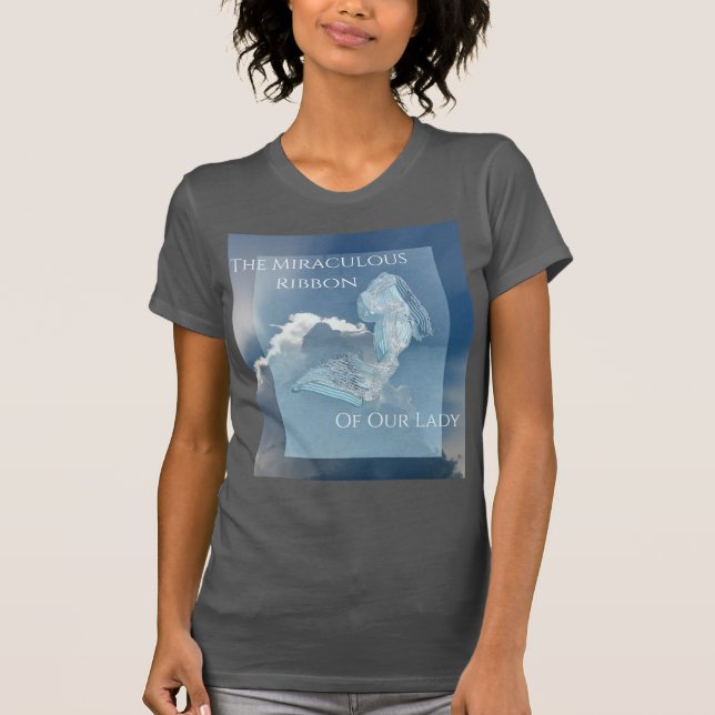A fita milagrosa de nossa camiseta (Frente)