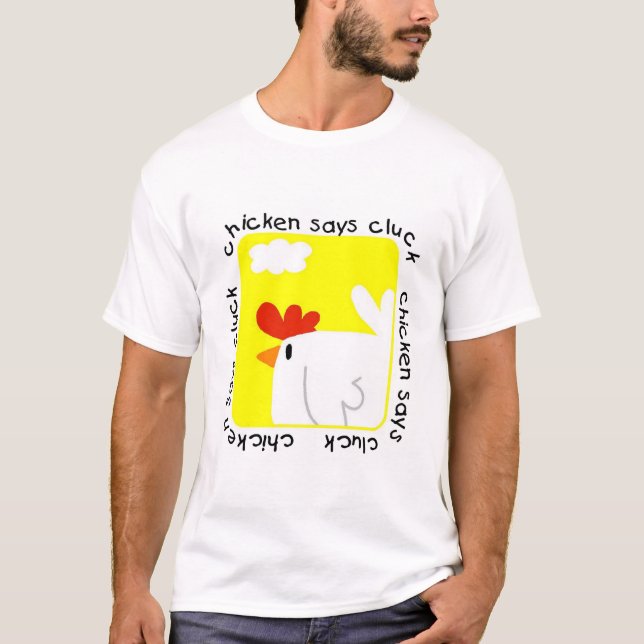 A galinha diz o camiseta e os presentes do Cluck (Frente)