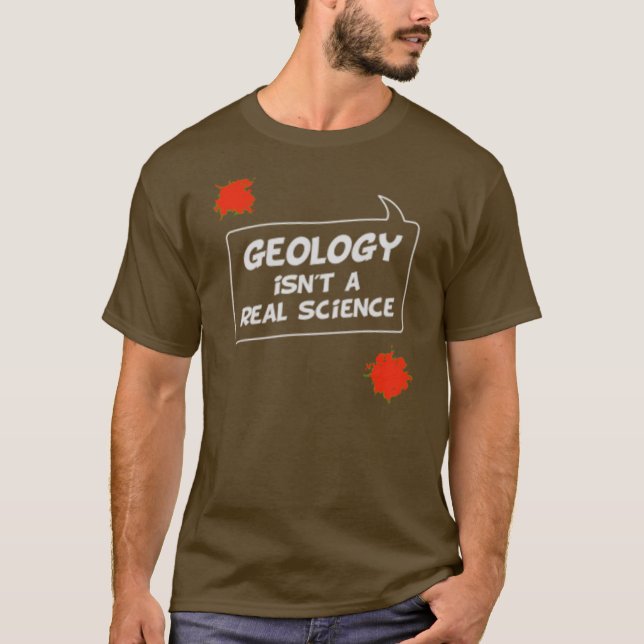 A geologia não é um t-shirt real do marrom da (Frente)