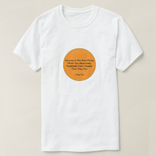A Honestidade É A Melhor Política - Uma Camisa M