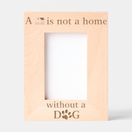 A House Is Not A Home Without A Dog