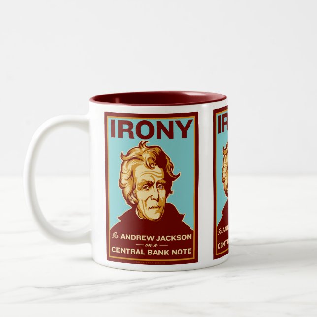 A ironia é Andrew Jackson em uma caneca central da (Esquerda)