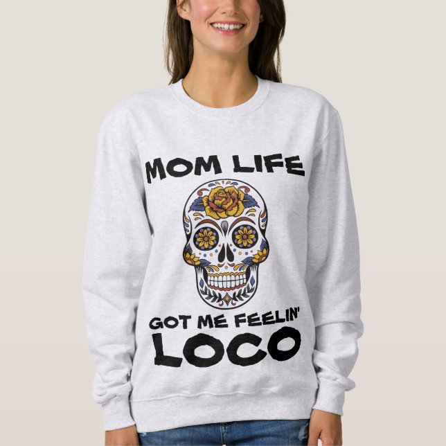 A MÃE ME FEZ SENTIR LOCO Engraçado T-Shirts (Frente)