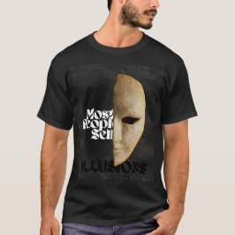 A Maioria das Pessoas Vende Ilusões | Camiseta Mas