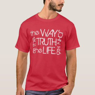 A maneira a verdade & o t-shirt do 14:6 de John da