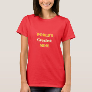 A melhor camiseta da mãe do mundo