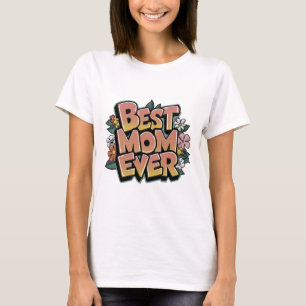 A melhor mãe de sempre com a camisa de flores