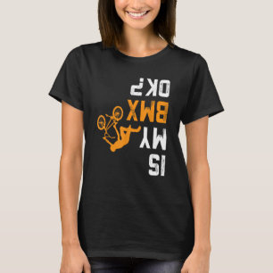 A minha camisa BMX OK BMX para BMX Biker?