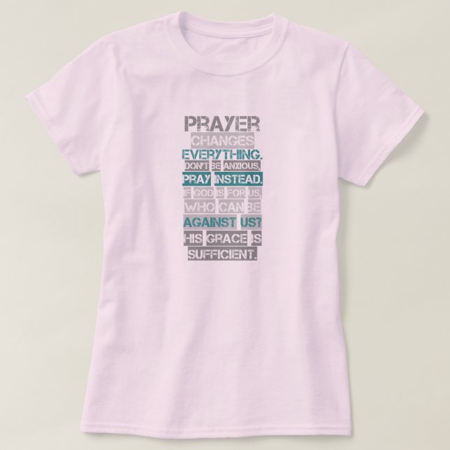 A oração muda tudo t-shirt (Frente do Design)