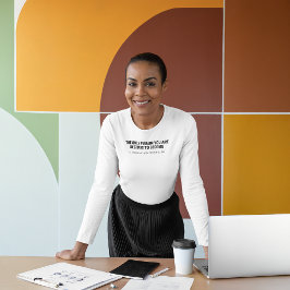 A pessoa que você está destinada a ser T-Shirt