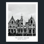 A Praça do Mercado, Bruges | Fotografia impressão<br><div class="desc">A Praça do Mercado,  Bruges | impressão de fotografia em preto e branco © Gorjo Designs. Impresso por Zazzle. // Precisa de um design personalizado? Tem outras ideias? Sinta-se livre para entrar em contato comigo em: zoe@gorjodesigns.com</div>