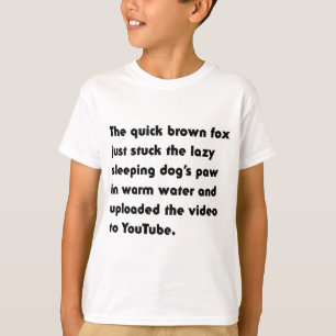 A Raposa Marrom Rápida Acaba de Enfiar... Camiseta