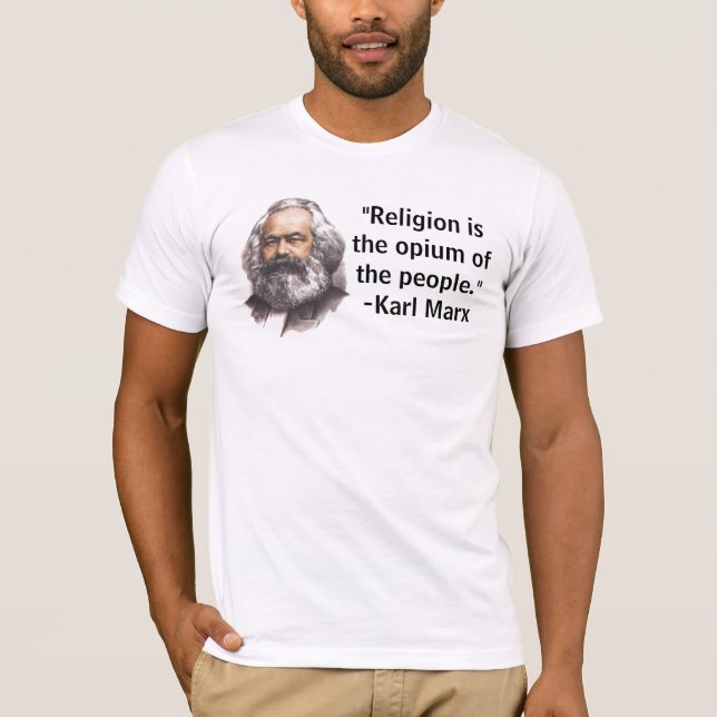 A "religião é o ópio das pessoas." T-shirt (Frente)