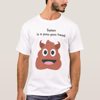 A "satã é t-shirt de uma cabeça do poo do poo"