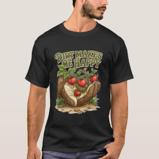 A sujeira me faz feliz Camiseta engraçada de jardi