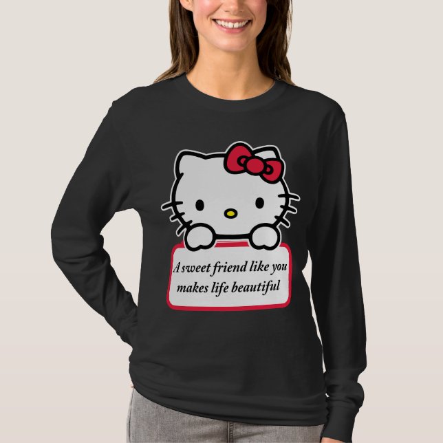 A Sweet Friend Like You - Heartfelt Quote T-Shirt (Frente)