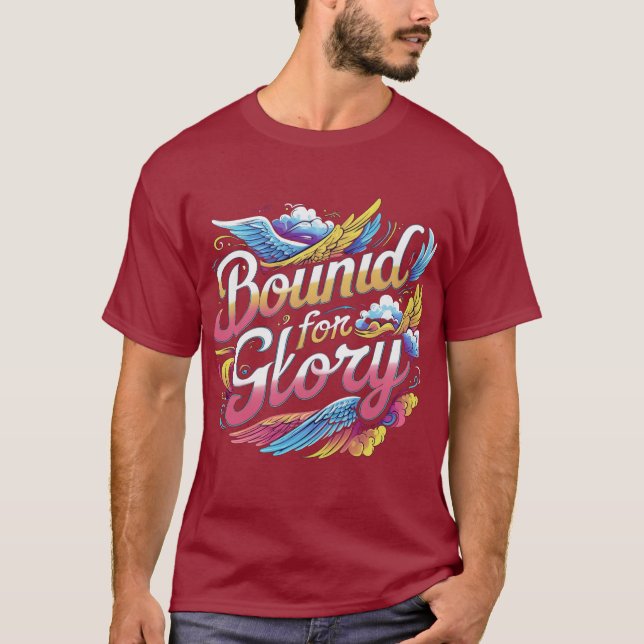 A t-shirt "Bound for Glory" (Frente)