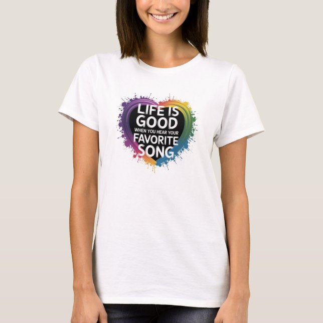 A VIDA A T-Shirt das mulheres é boa quando... (Frente)