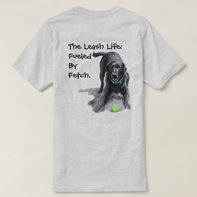 A Vida com Coleira: Alimentada por Fetch. Camiseta (Verso do Design)