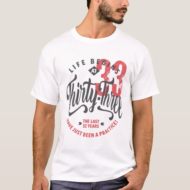 A vida começa aos 33 | 33.o Aniversário T-shirt (Frente)
