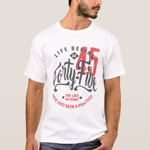 A vida começa aos 45   45.a t-shirt de aniversár