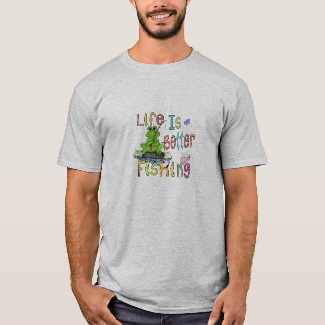 A vida é a melhor camiseta do pescador (Frente)