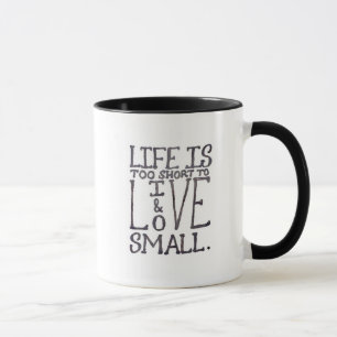 A vida é caneca curta