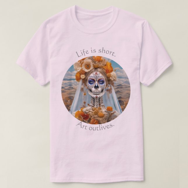 A vida é curta. A arte sobrevive 01 T-Shirt (Frente do Design)