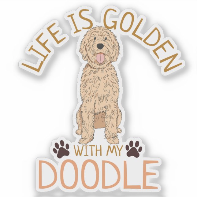 A vida é dourada com meu adesivo de Golden Doodle (Frente)