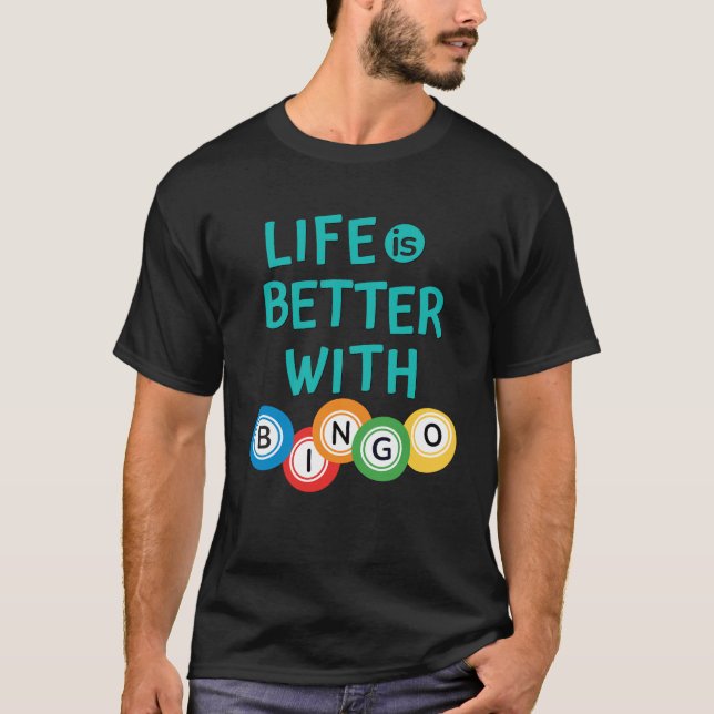 A vida é melhor com o Bingo T-Shirt (Frente)