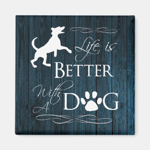 A vida é melhor com um Íman de cão - Azul