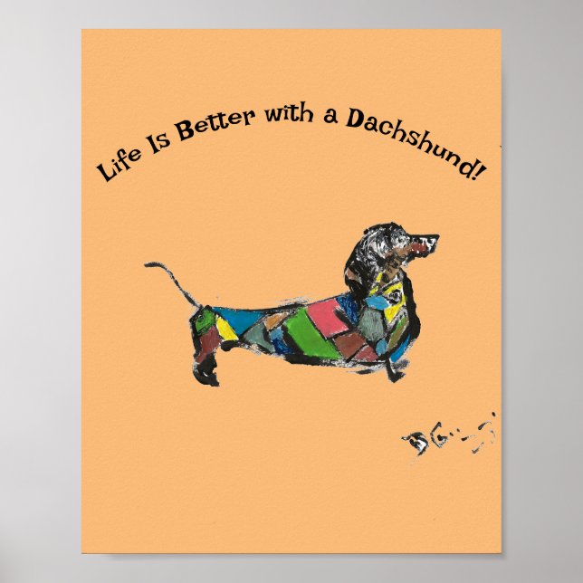 A vida é melhor com um Poster Dachshund (Frente)