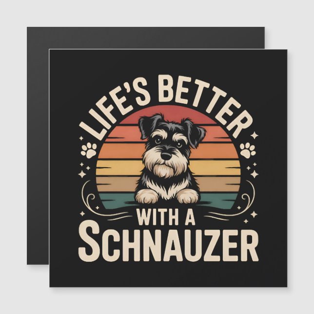 A Vida é Melhor Com Um Schnauzer (Frente/Verso)