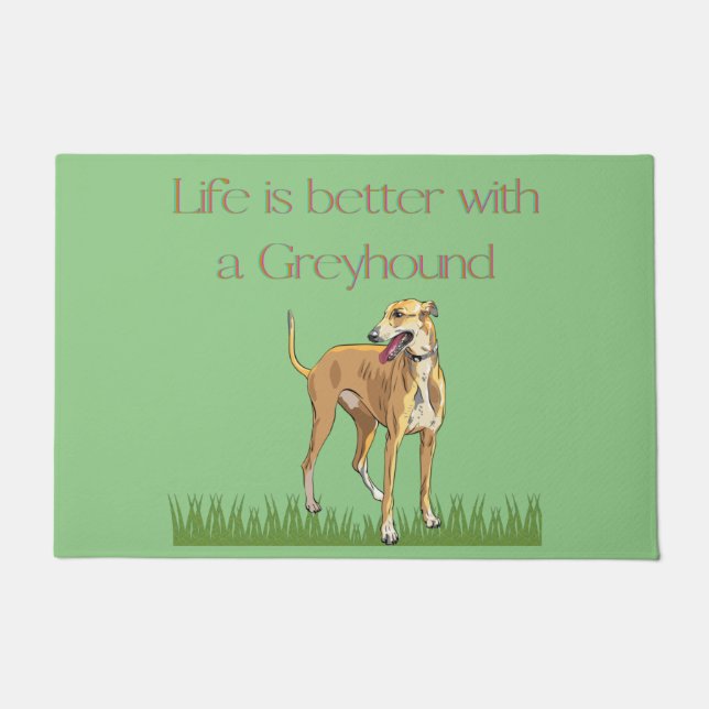 "A vida é melhor com um tapete de porta de galgos" (Frente)