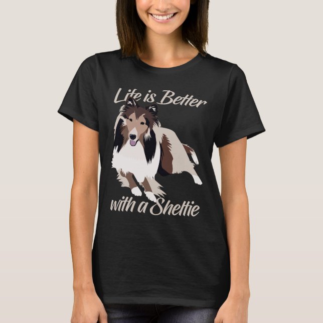 A vida é melhor com uma camisa Sheltie bonito de (Frente)
