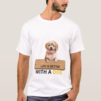 A Vida É Melhor Com Uma Camiseta De Cachorrinho Fo