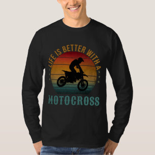 A VIDA É MELHOR COM UMA T-Shirt MOTOCROSS