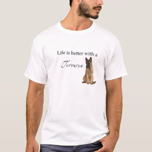 A vida é melhor com uma T-Shirt Tervuren