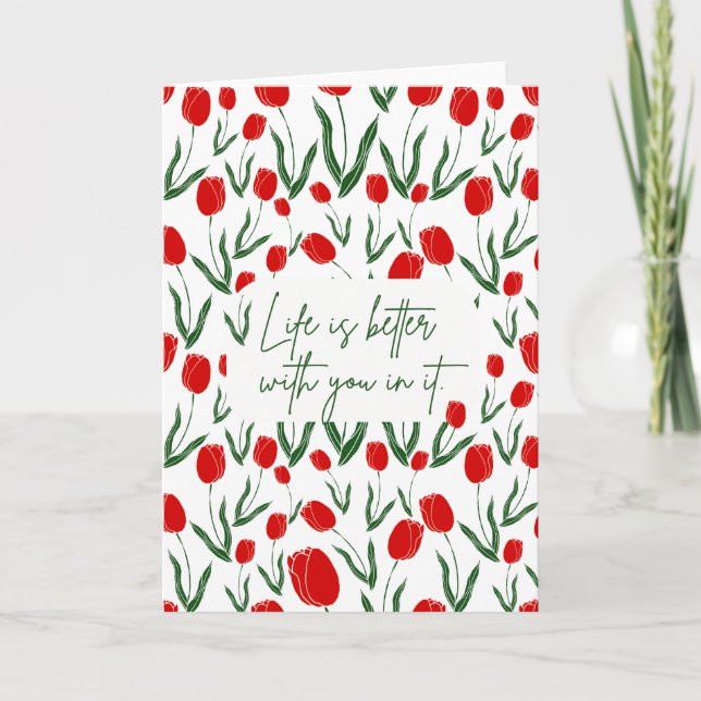 A vida é melhor com você no seu cartão de saudação (Frente)