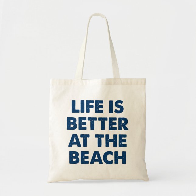 A Vida É Melhor Na Bolsa Da Praia (Frente)