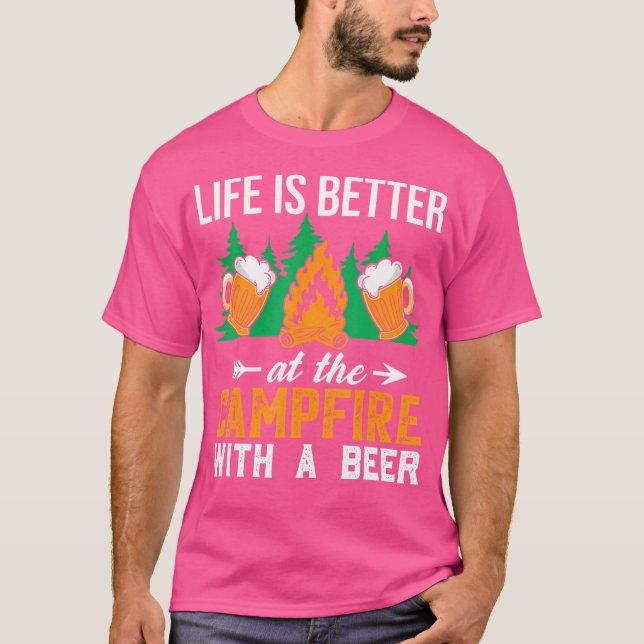 A Vida É Melhor Na Camisa De Campfire Com Uma Beer (Frente)