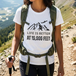 A vida é melhor na camiseta Montanha dos 10.000 Pé