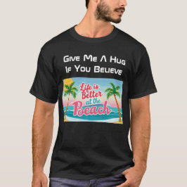 A vida é melhor na praia me dê uma camisa preta ab