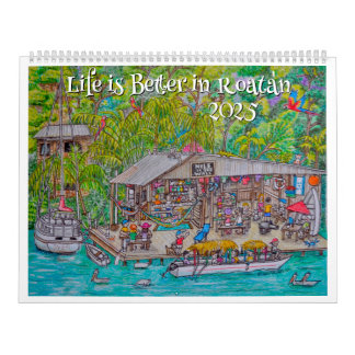 A vida é melhor no Calendário Roatan 2025