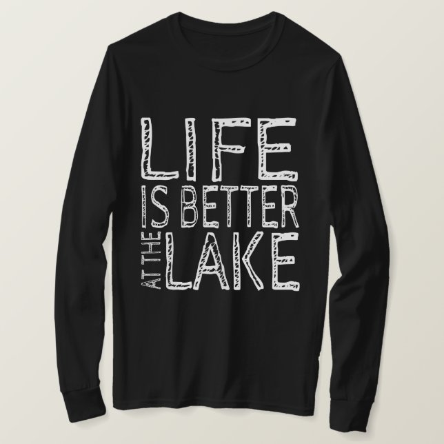 A vida é melhor no lago T-Shirt (Frente do Design)