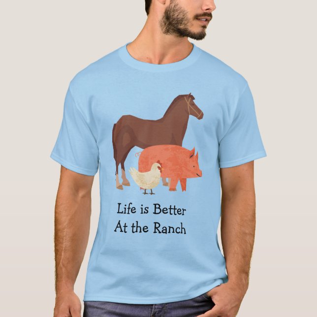 A vida é melhor no Ranch T-Shirt (Frente)