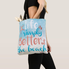 A Vida É Simplesmente Melhor Na Praia | Tote Bag